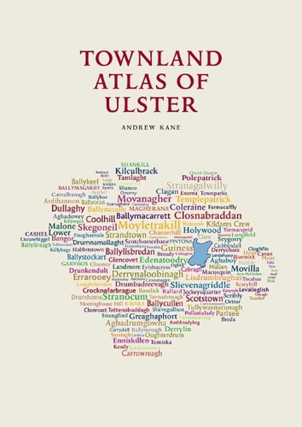 The Townland Atlas of Ulster, 9781909556898