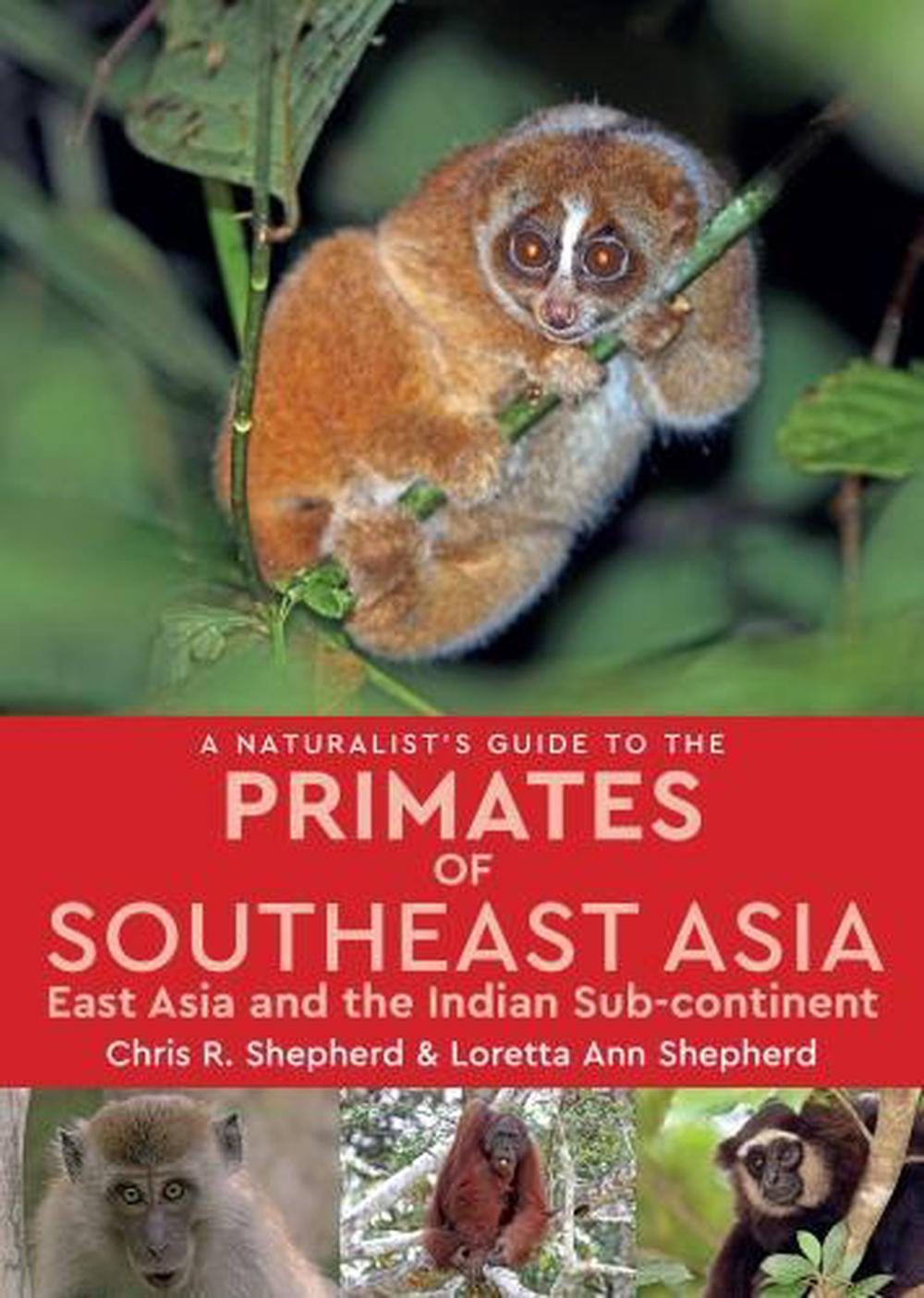 Naturalist's Guide to the Primates of SE Asia, 9781909612242