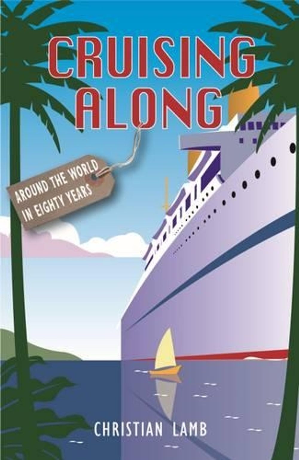 Cruising Along by Lamb Christian - ISBN: 9781909657717