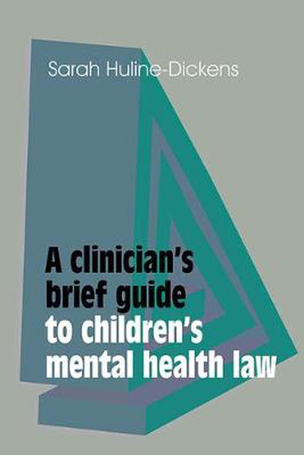 Clinician's Brief Guide to Children's Mental Health Law, 9781909726710