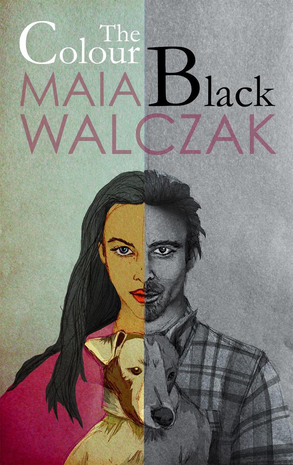 The Colour Black by Maia Walczak - ISBN: 9781909762022