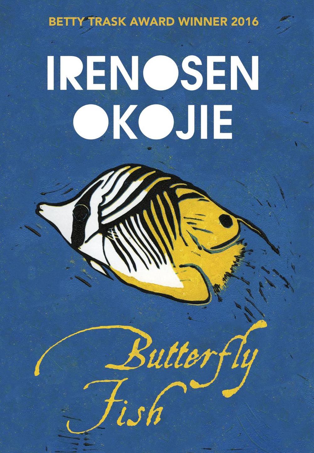 Butterfly Fish by Irenosen Okojie - ISBN: 9781909762060
