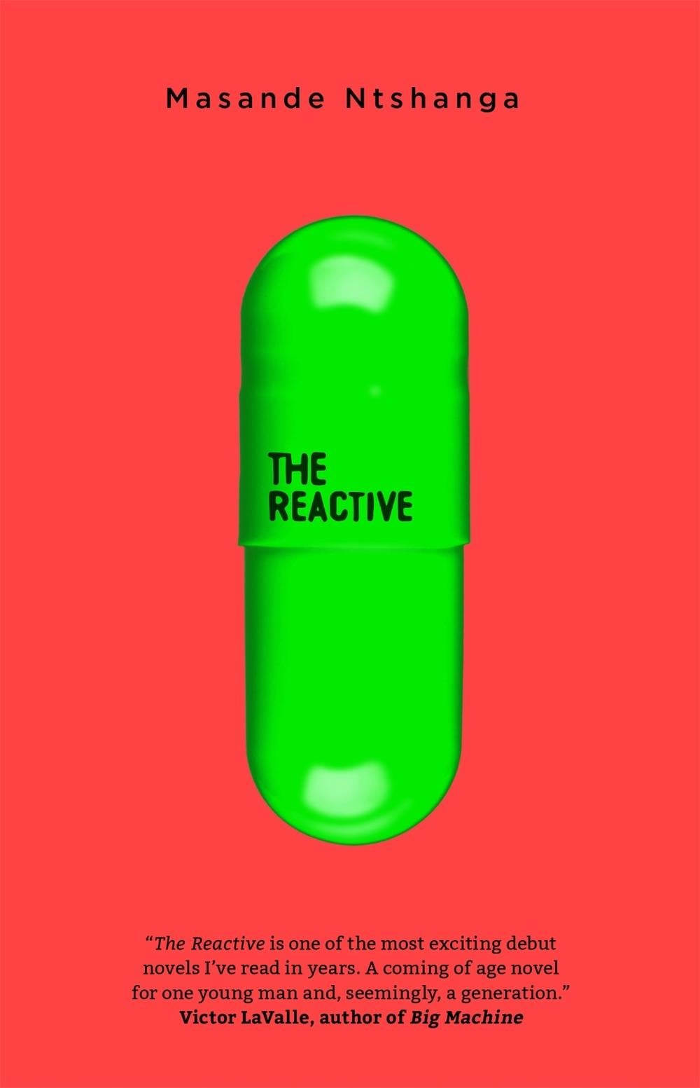 The Reactive by Masande Ntshanga - ISBN: 9781909762596