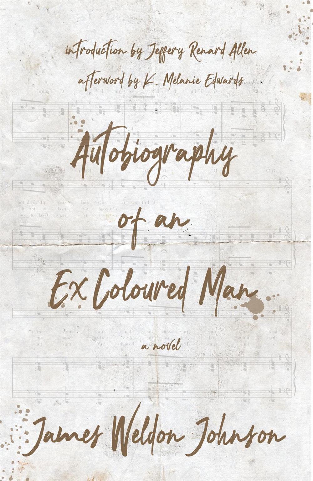 Autobiography of an Ex-Coloured Man by James Weldon Johnson - ISBN: 9781909762756