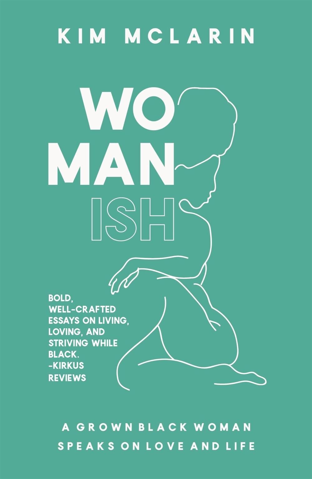Womanish by Kim McLarin - ISBN: 9781909762978