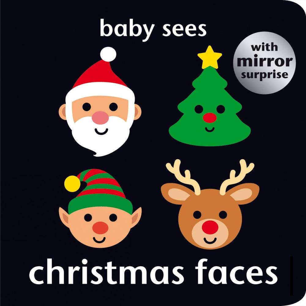 Baby Sees: Christmas Faces, 9781909763845