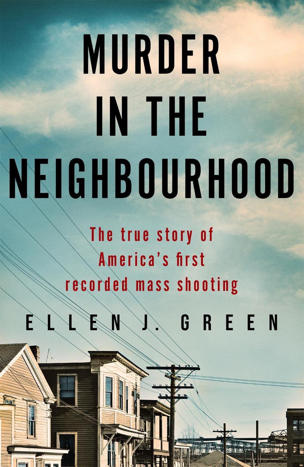 Murder in the Neighbourhood by Ellen J. Green - ISBN: 9781909770706