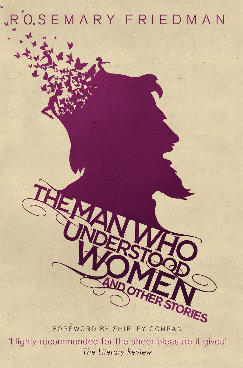 The Man Who Understood Women, 9781909807259