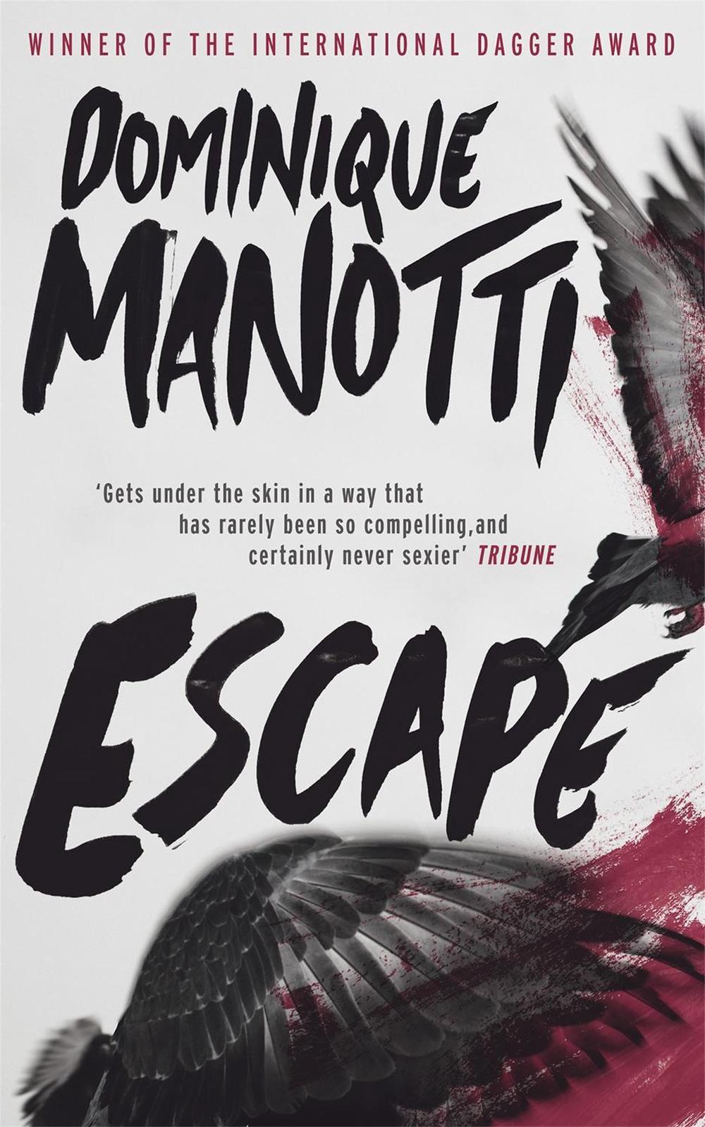 Escape by Dominique Manotti - ISBN: 9781909807556