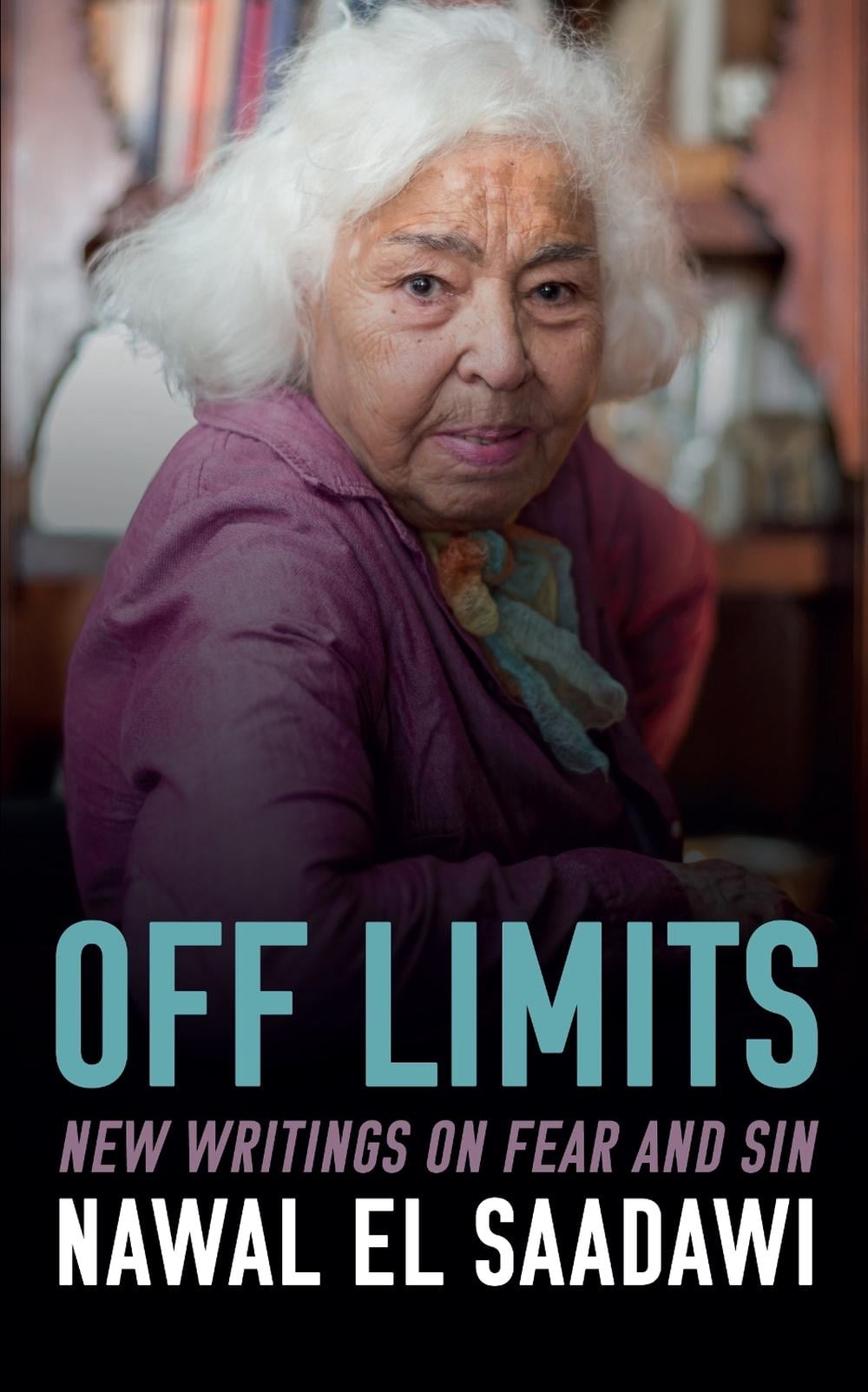 Off Limits by Nawal El-Saadawi - ISBN: 9781909942479