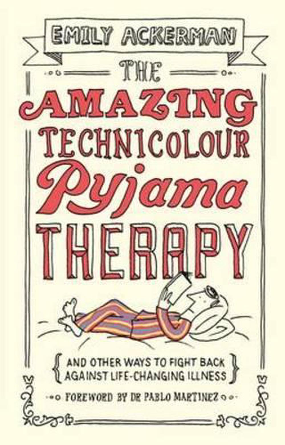 The Amazing Technicolour Pyjama Therapy, 9781910012123