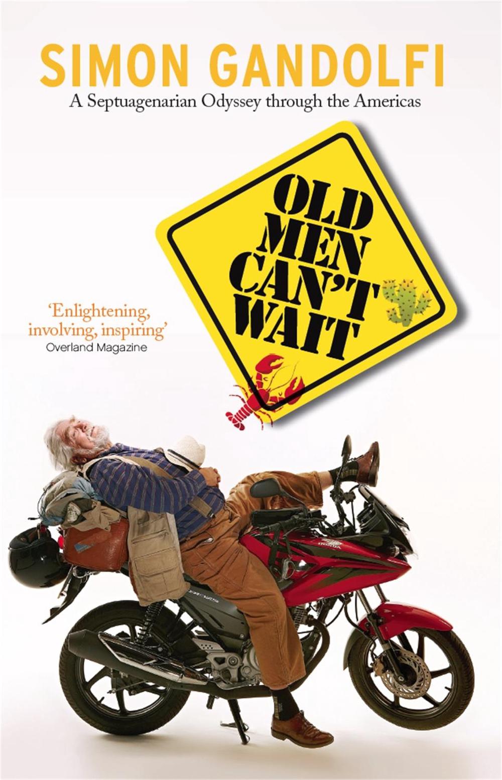 Old Men Can't Wait by Simon Gandolfi - ISBN: 9781910050613