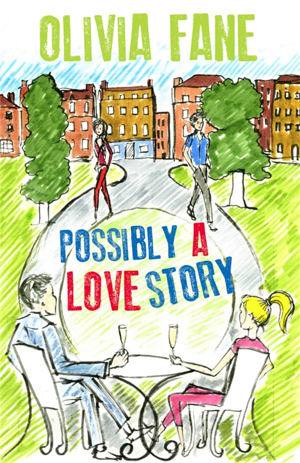 Possibly A Love Story by Olivia Fane - ISBN: 9781910050965