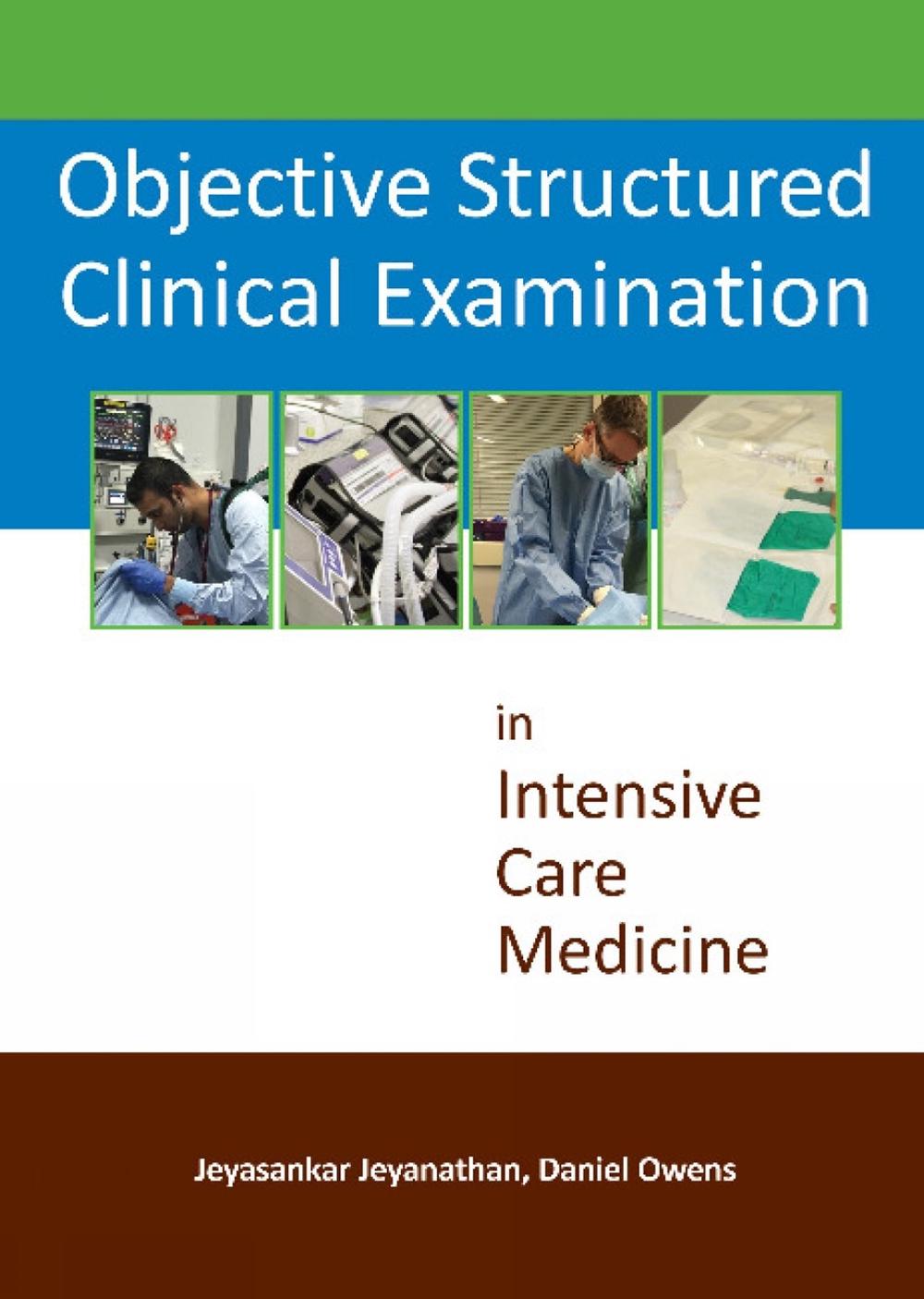 Objective Structured Clinical Examination in Intensive Care Medicine, 9781910079232