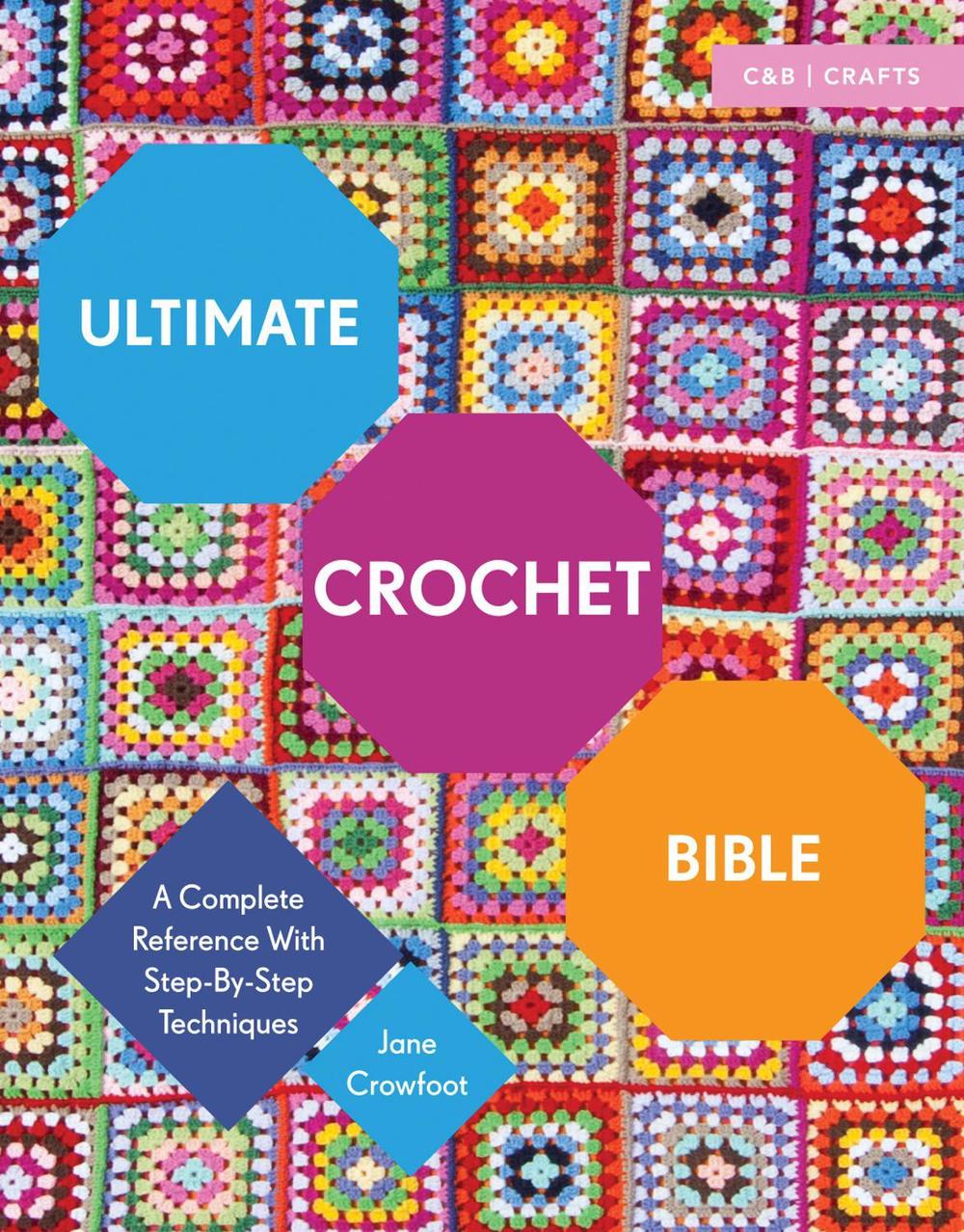 Ultimate Crochet Bible, 9781910231791