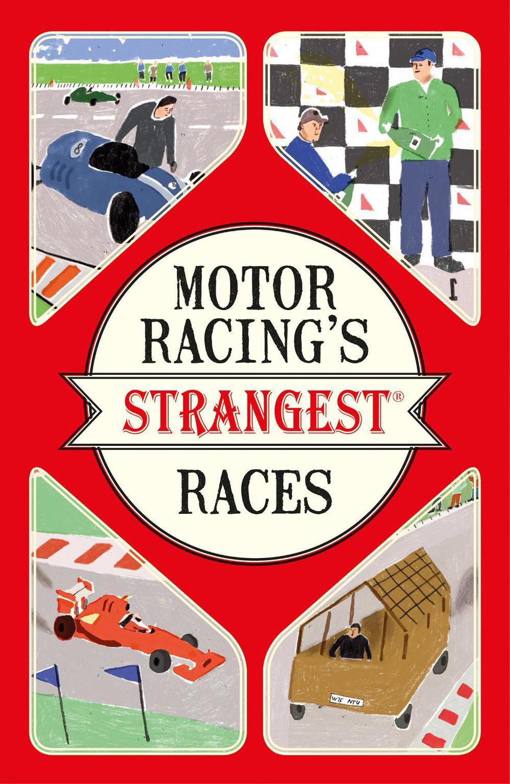 Motor Racing's Strangest Races, 9781910232965