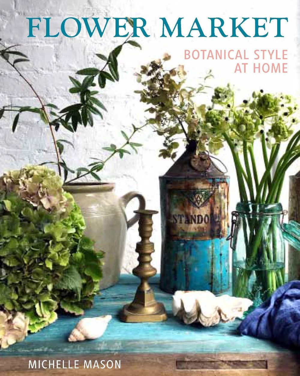 Flower Market by Michelle Mason - ISBN: 9781910258200