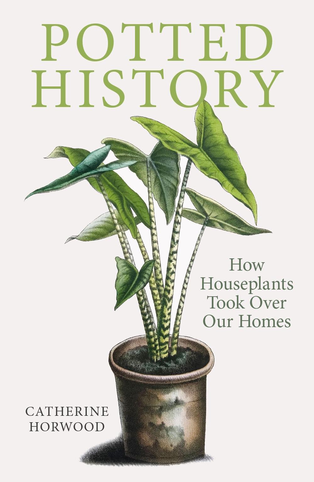 Potted History by Catherine Horwood - ISBN: 9781910258941
