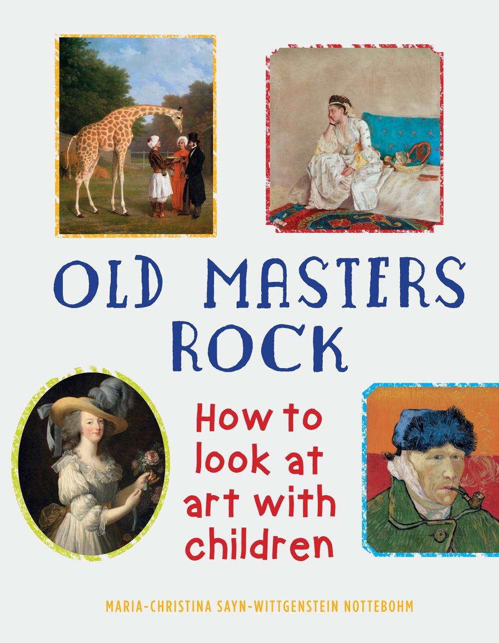 Old Masters Rock by Maria-Christina Sayn-Wittgenstein Nottebohm - ISBN: 9781910258958