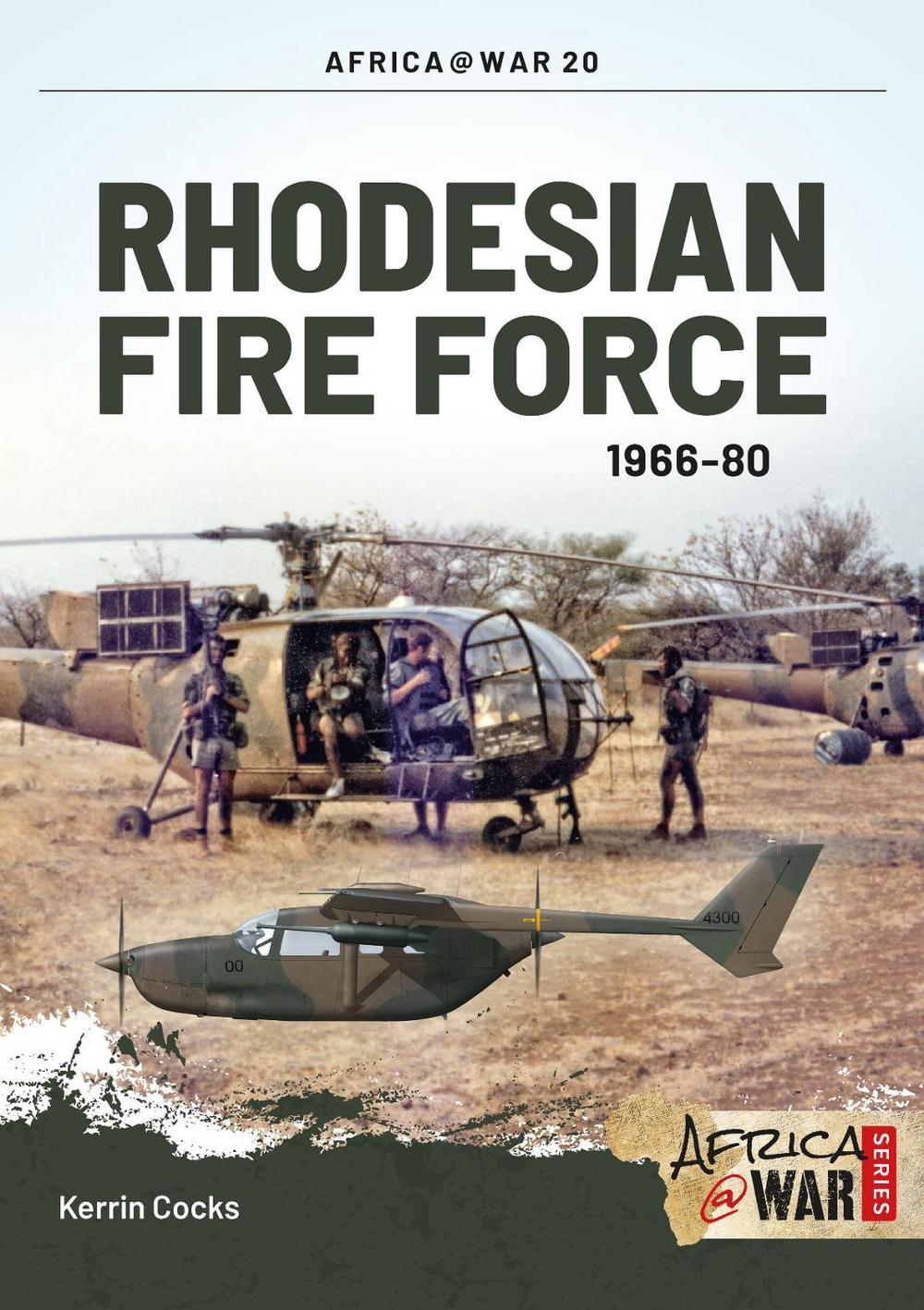 Rhodesian Fire Force 1966-80, 9781910294055