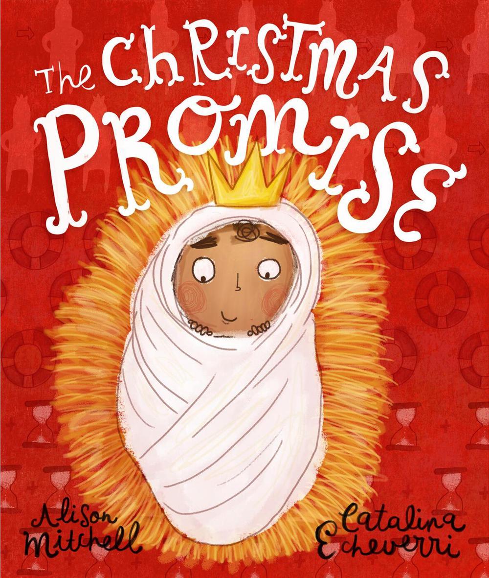 The Christmas Promise Storybook, 9781910307113