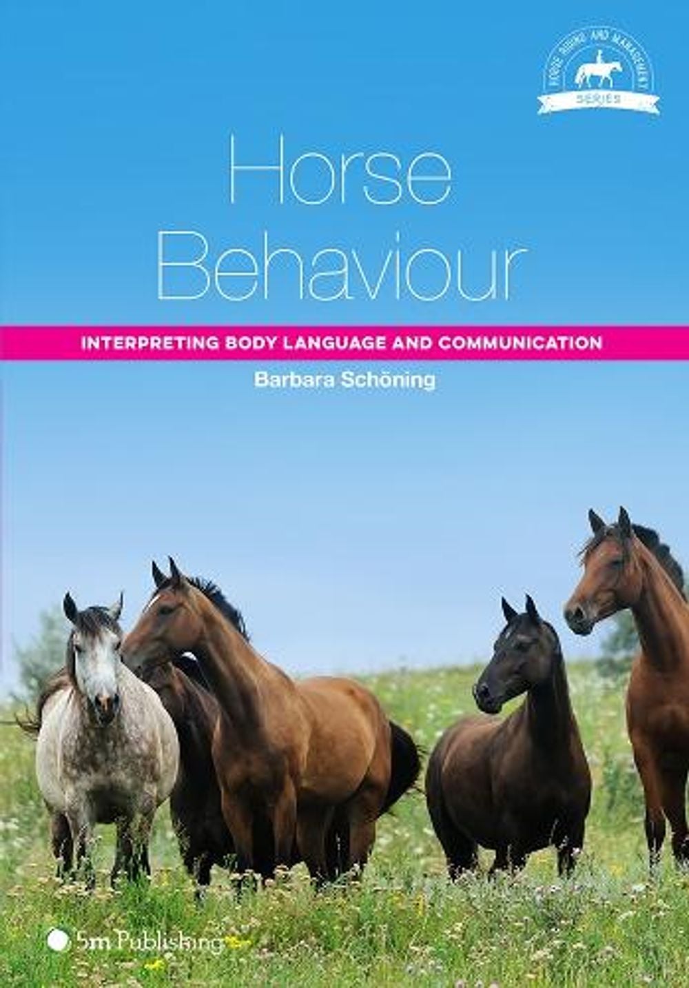 Horse Behaviour by Barbara Schoning - ISBN: 9781910455128