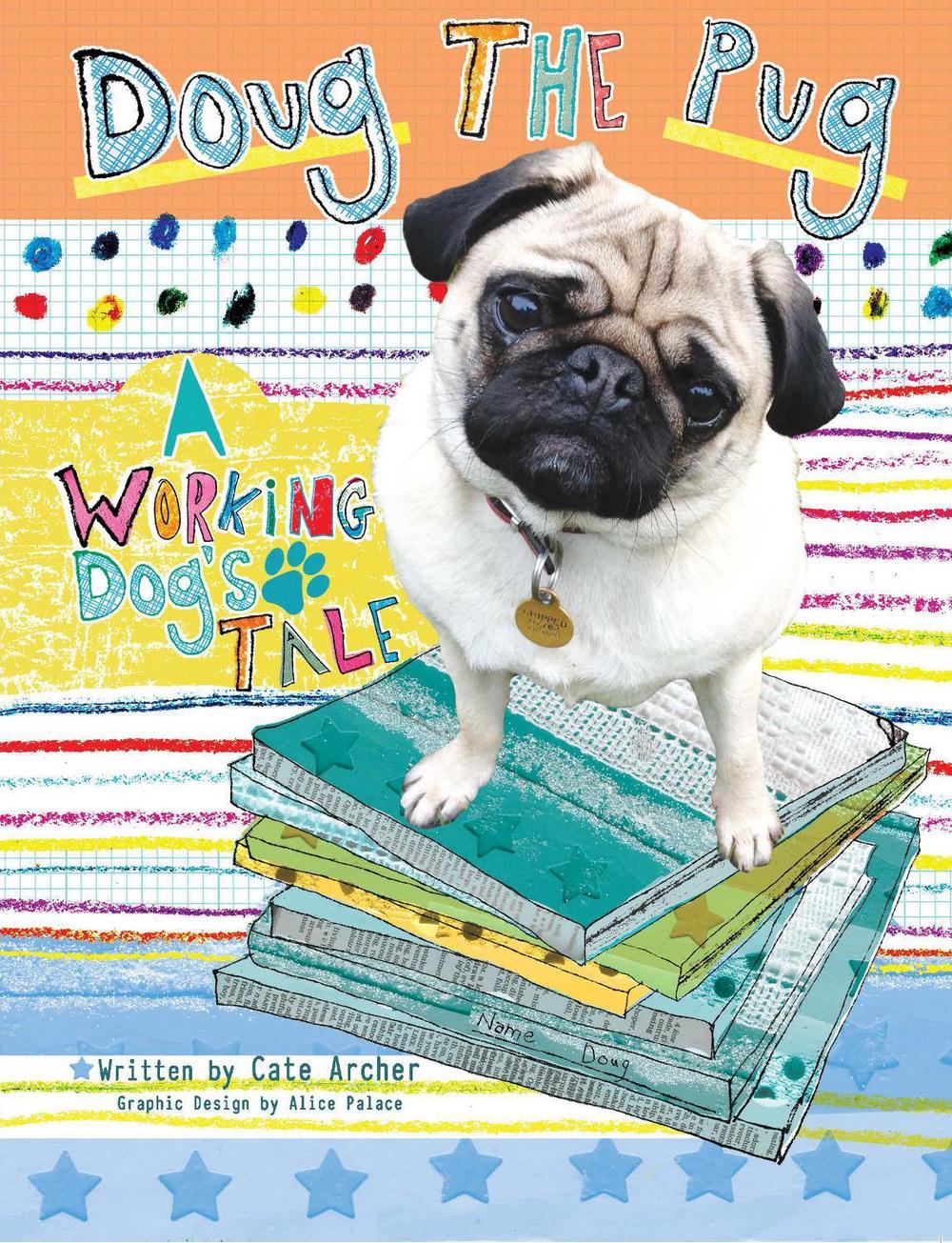 Doug the Pug by Cate Archer - ISBN: 9781910455159