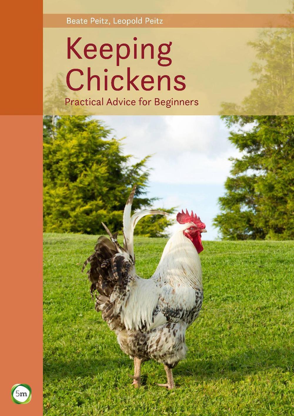 Keeping Chickens 9th Edition by Beate Peitz - ISBN: 9781910455593