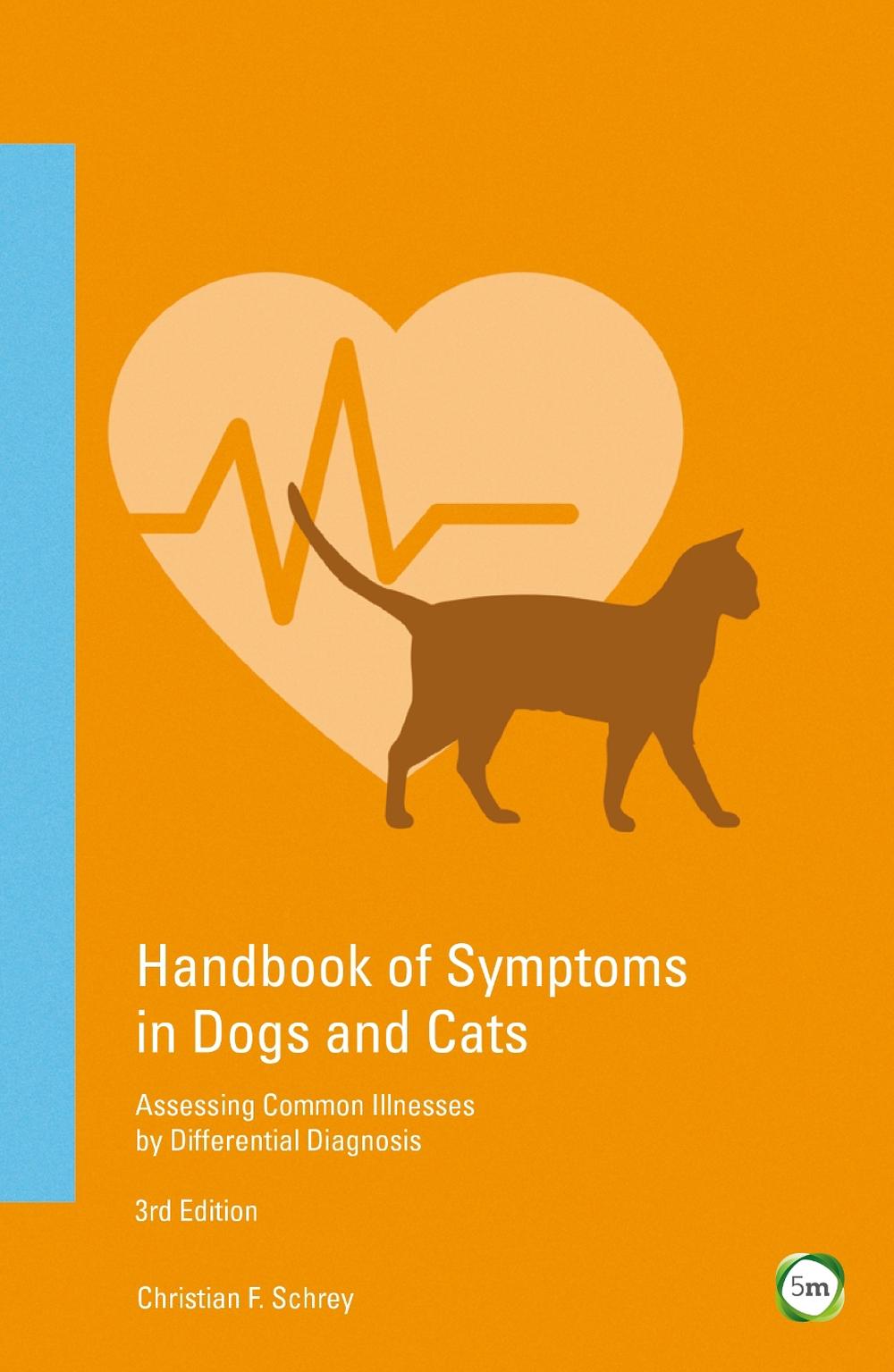 Handbook of Symptoms in Dogs and Cats by Christian Schrey - ISBN: 9781910455722