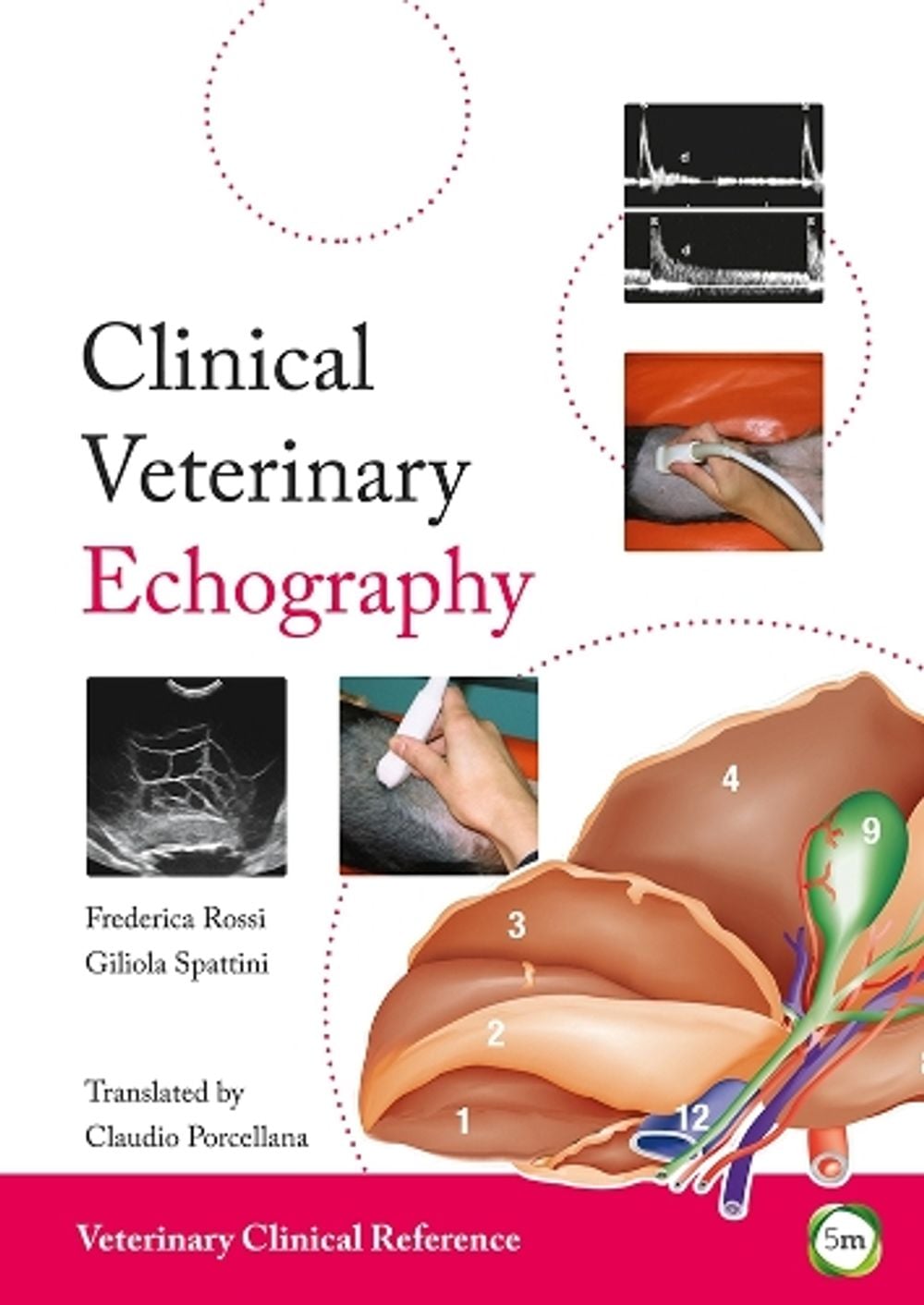 Clinical Veterinary Echography by Francesca Rossi - ISBN: 9781910455739