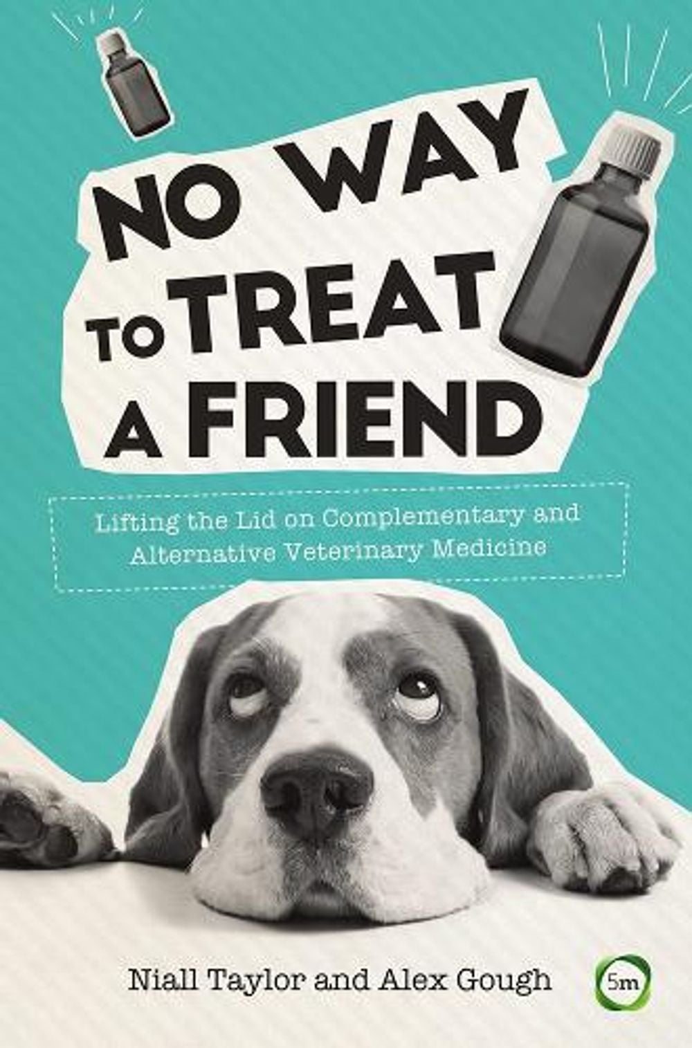 No Way to Treat a Friend by Niall Taylor - ISBN: 9781910455913