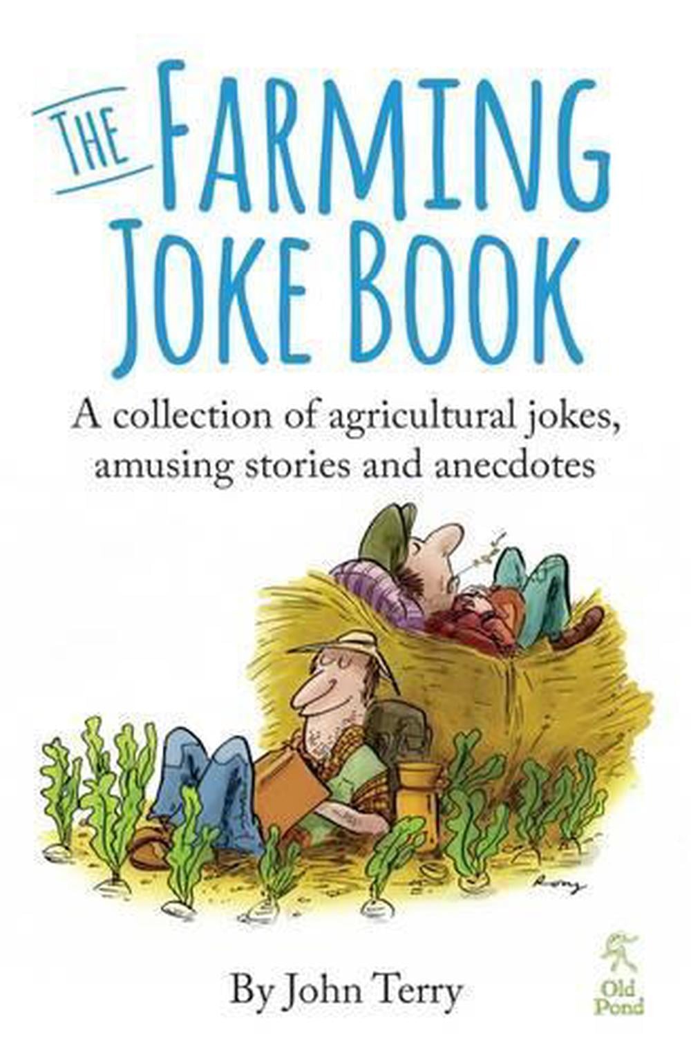The Farming Joke Book by John Terry - ISBN: 9781910456118