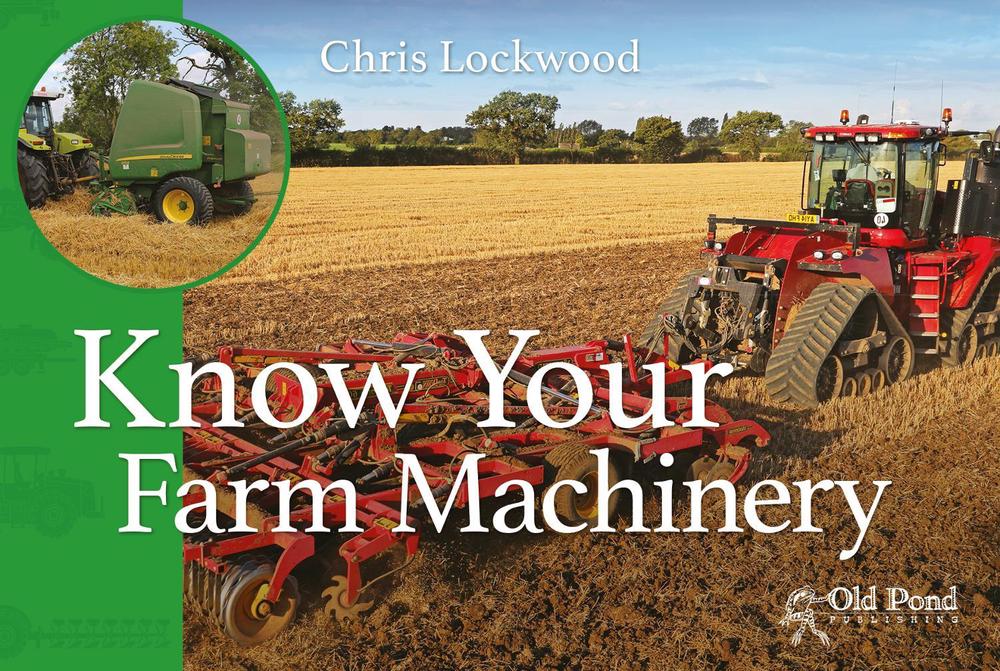 Know Your Farm Machinery, 9781910456316
