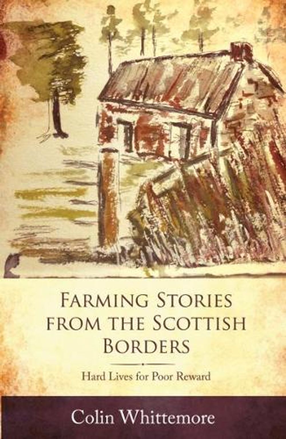 Farming Stories from the Scottish Borders by Colin Whittemore - ISBN: 9781910456743