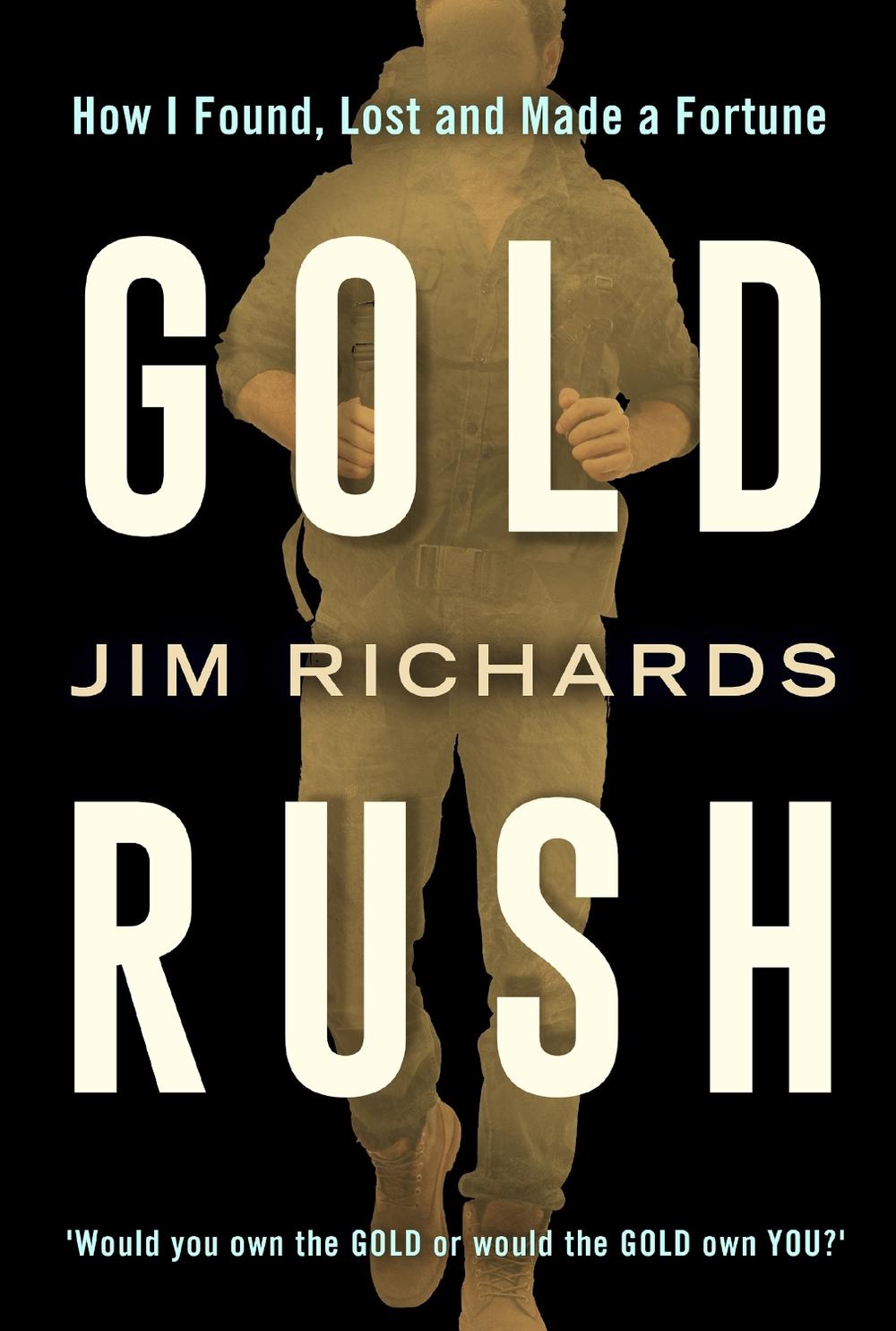 Gold Rush by Jim Richards - ISBN: 9781910463369