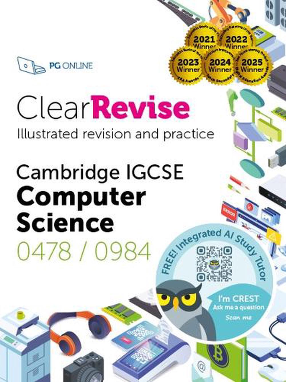 ClearRevise Cambridge IGCSE Computer Science 0478/0984, 9781910523384