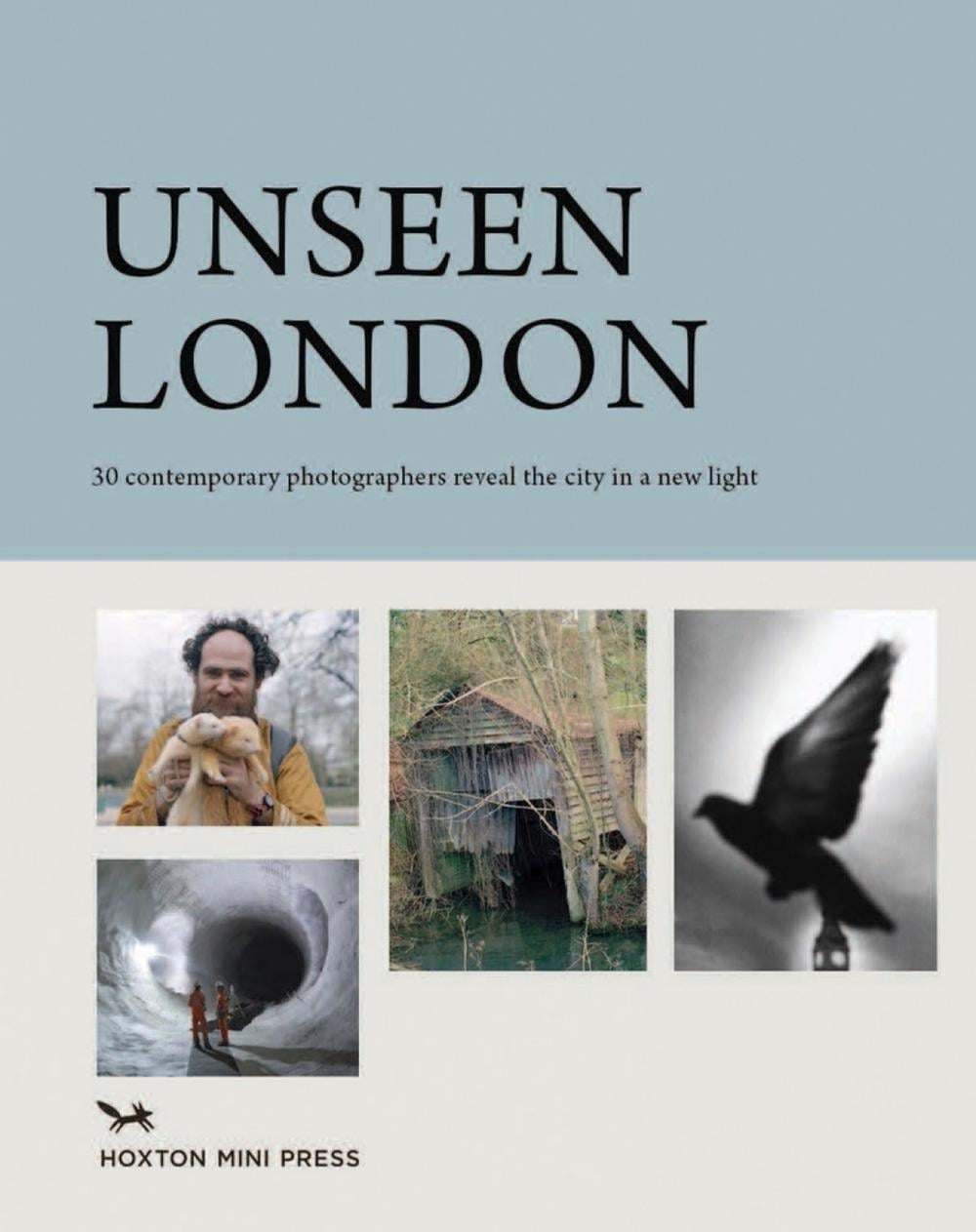 Unseen London by Rachel Segal Hamilton - ISBN: 9781910566244