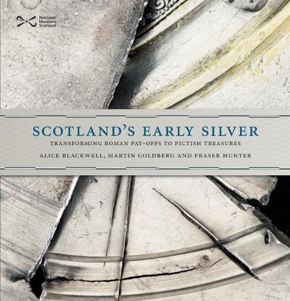 Scotland's Early Silver by Alice Blackwell - ISBN: 9781910682128