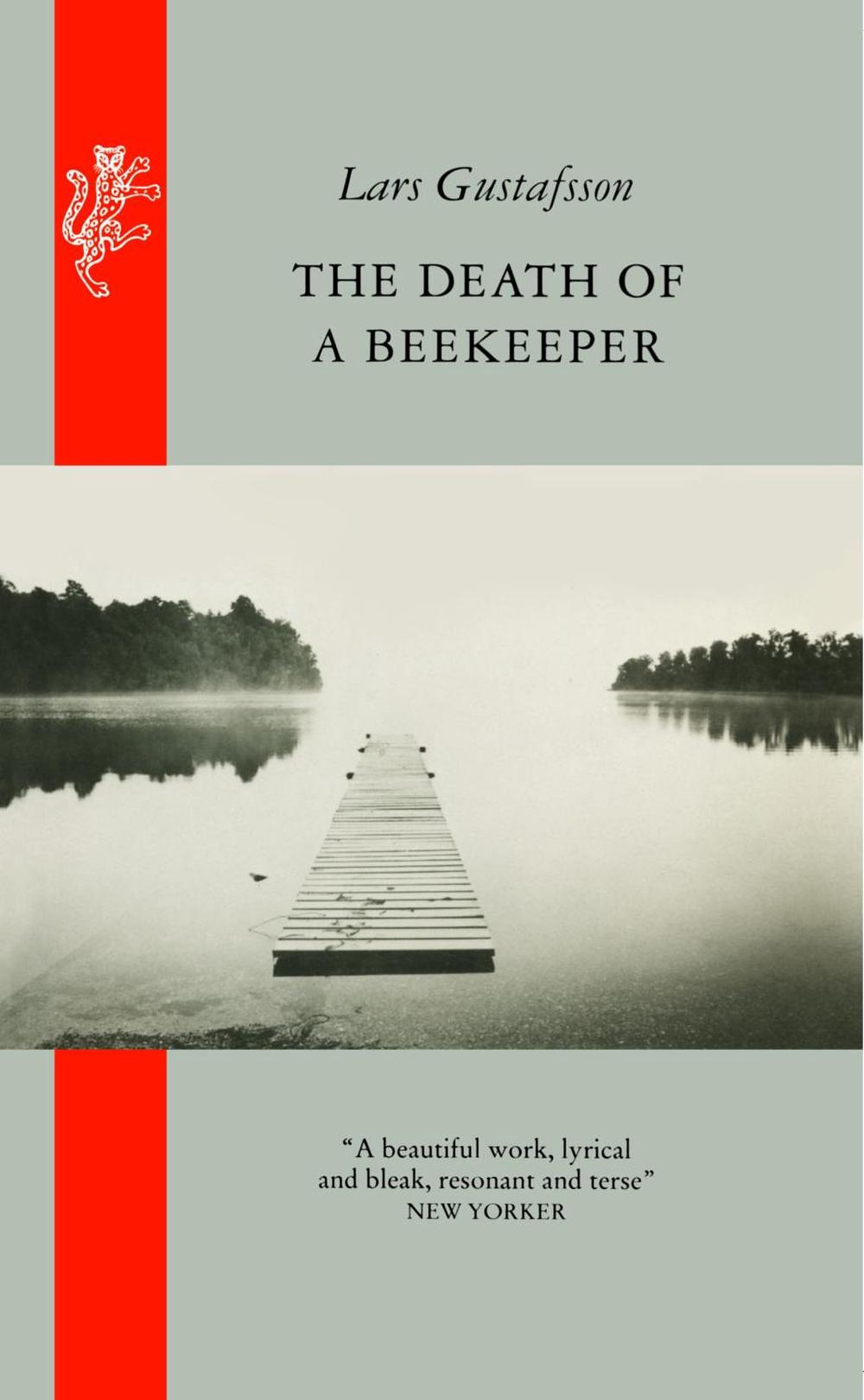 The Death Of A Beekeeper by Lars Gustafsson - ISBN: 9781910701935