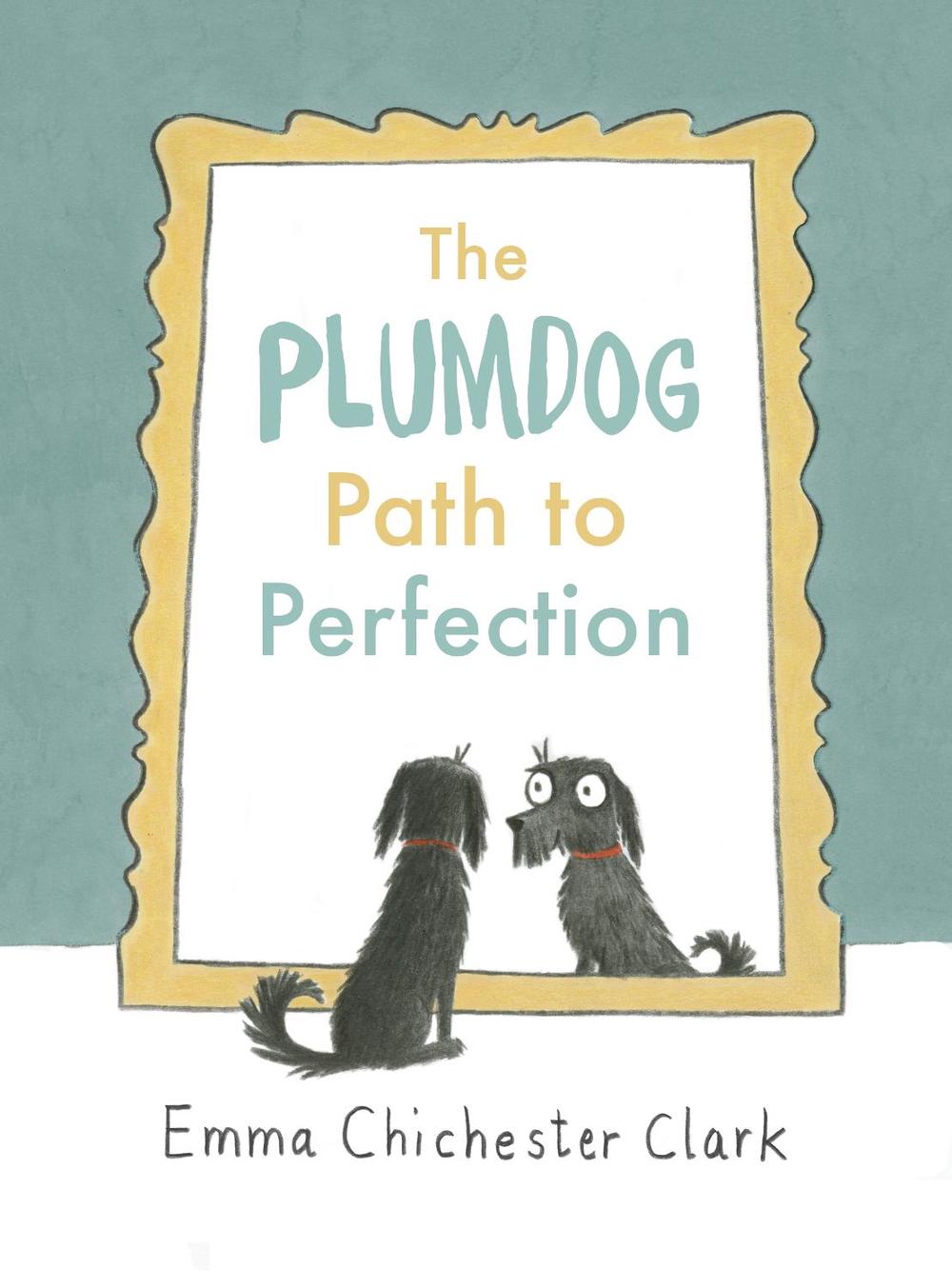 The Plumdog Path to Perfection, 9781910702215