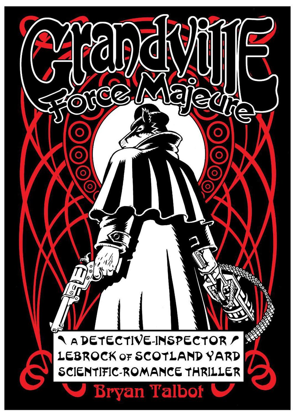Grandville Force Majeure by Bryan Talbot - ISBN: 9781910702246