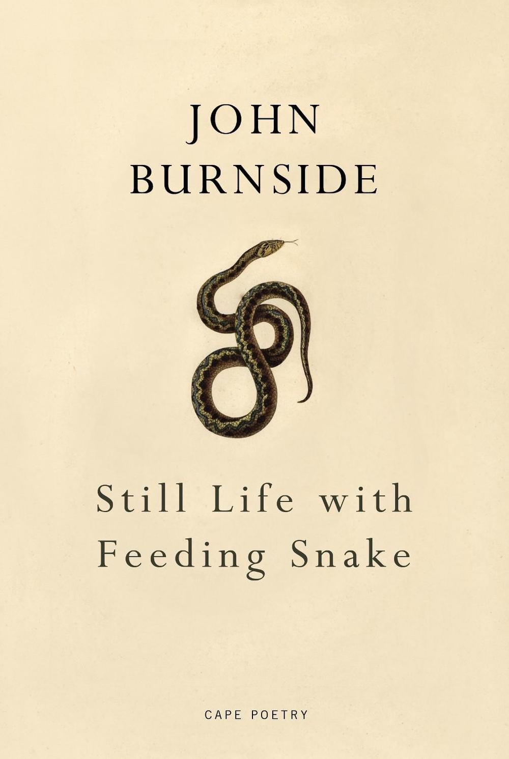 Still Life with Feeding Snake by John Burnside - ISBN: 9781910702413