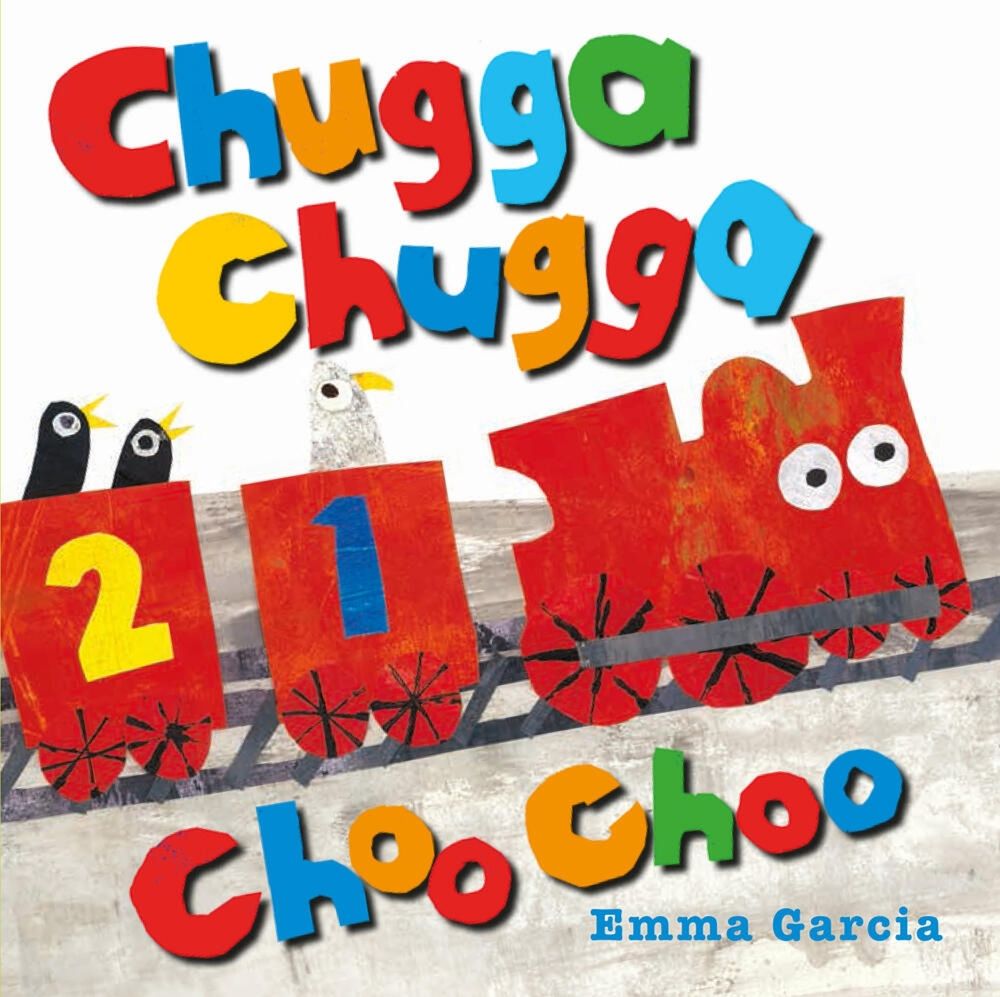 Chugga Chugga Choo Choo by Emma Garcia - ISBN: 9781910716748