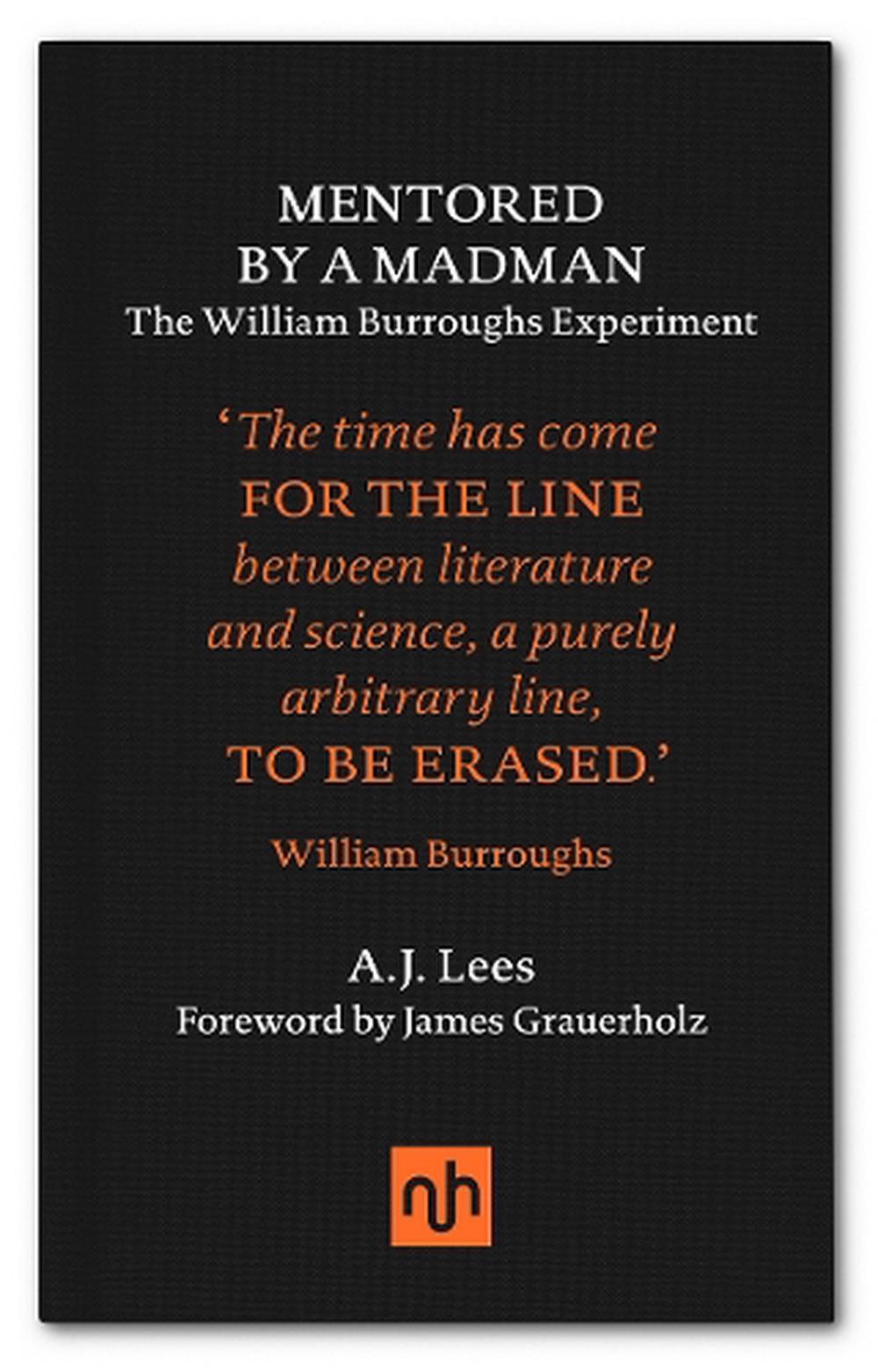 Mentored by a Madman: The William Burroughs Experiment, 9781910749104