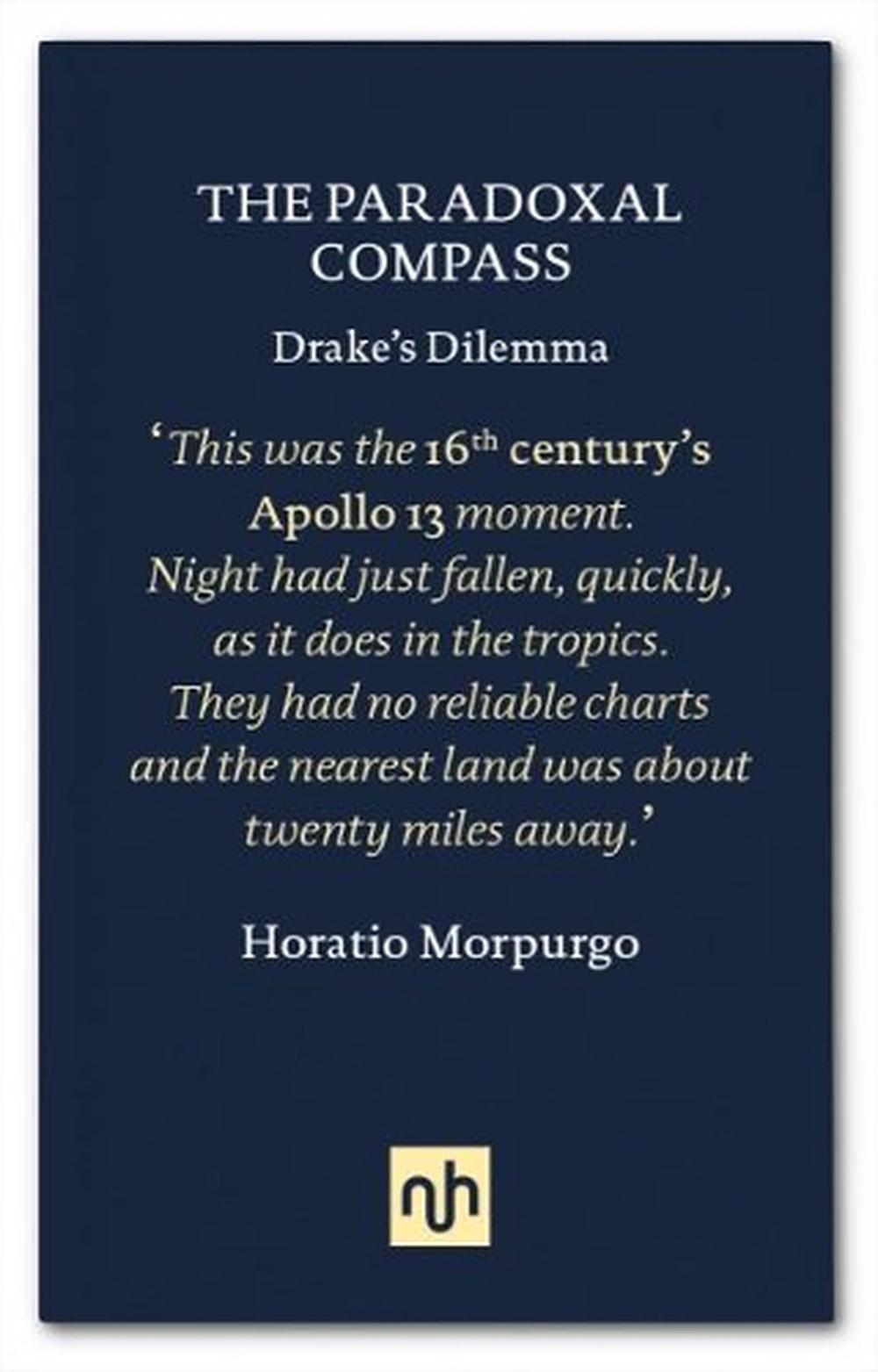 The Paradoxal Compass: Drake's Dilemma, 9781910749517