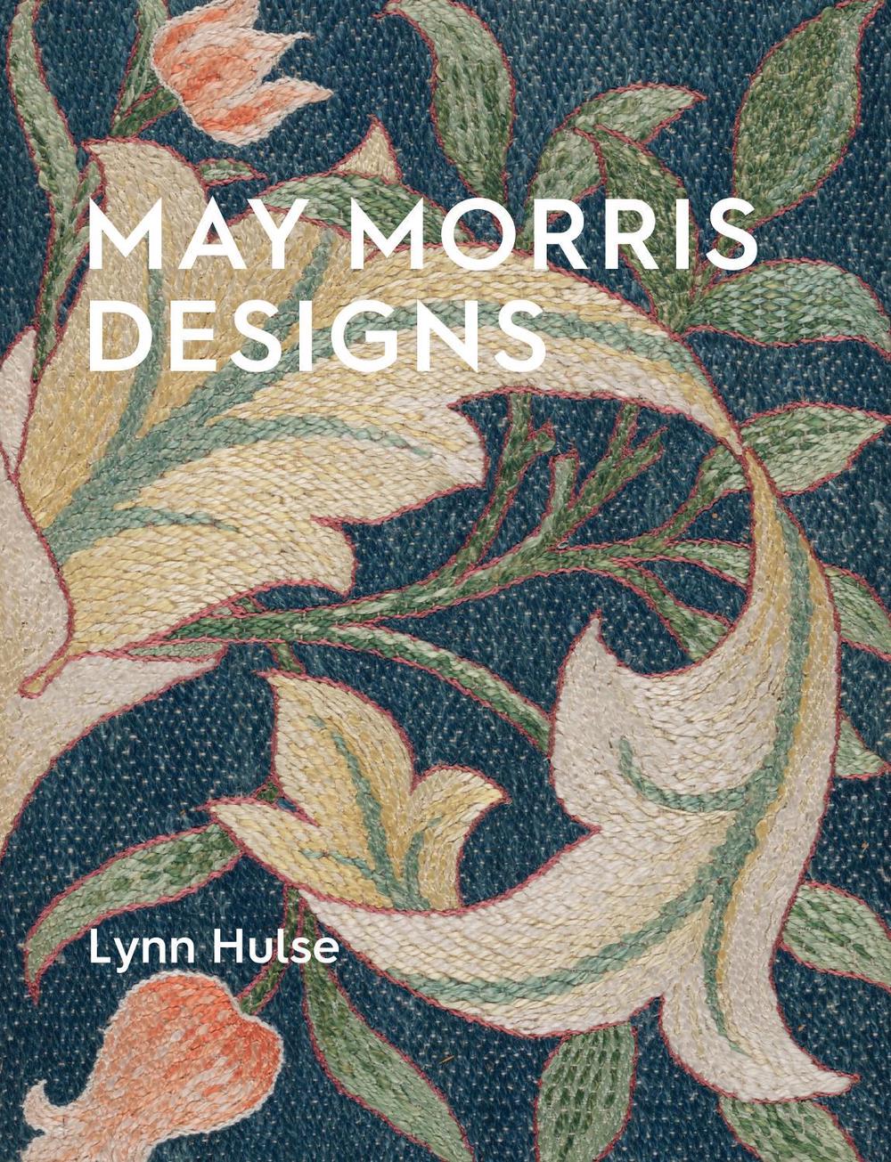 May Morris Designs by Lynn Hulse - ISBN: 9781910807699