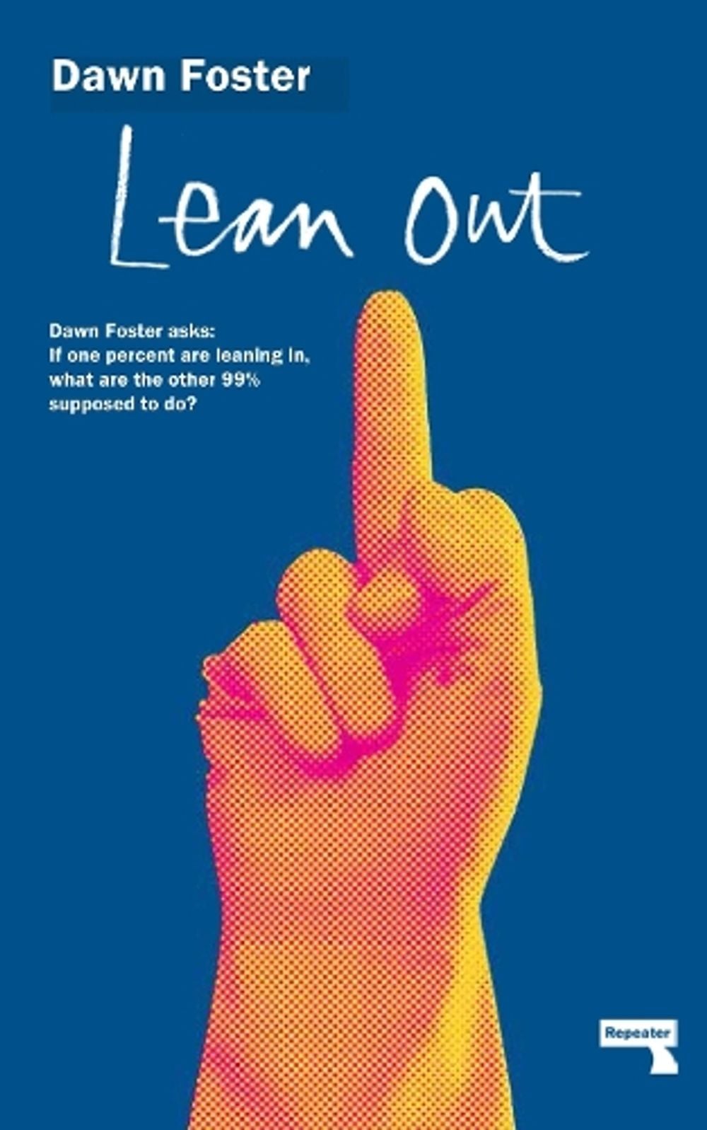 Lean Out by Dawn Foster - ISBN: 9781910924020
