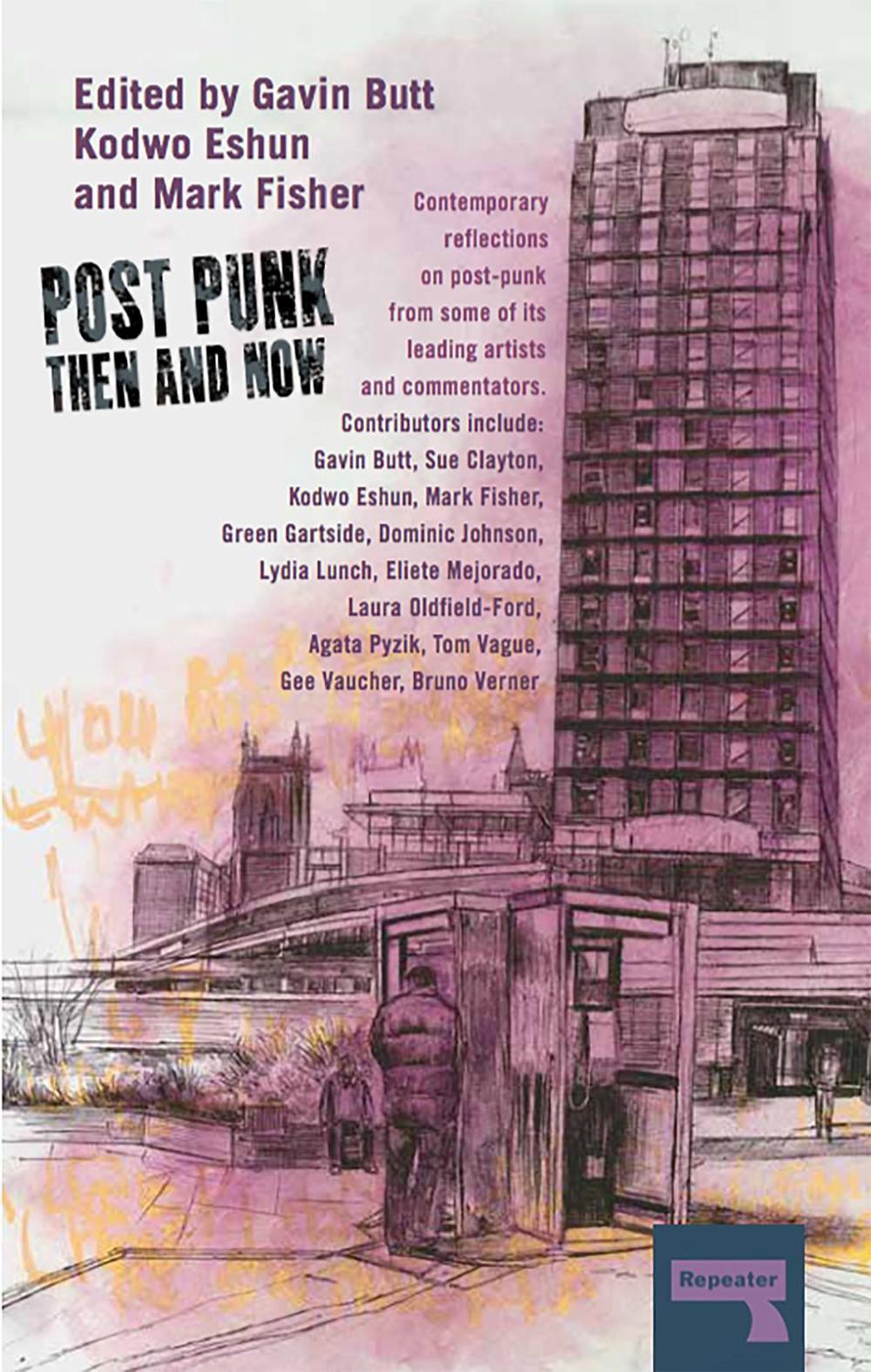 Post-Punk Then and Now by Sue Clayton - ISBN: 9781910924266