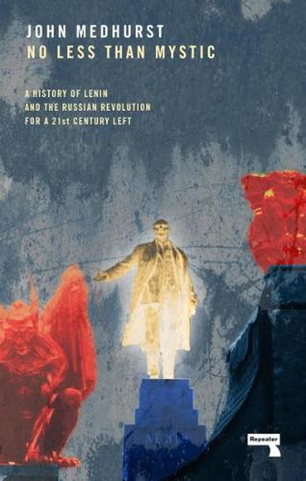 No Less Than Mystic by John Medhurst - ISBN: 9781910924471