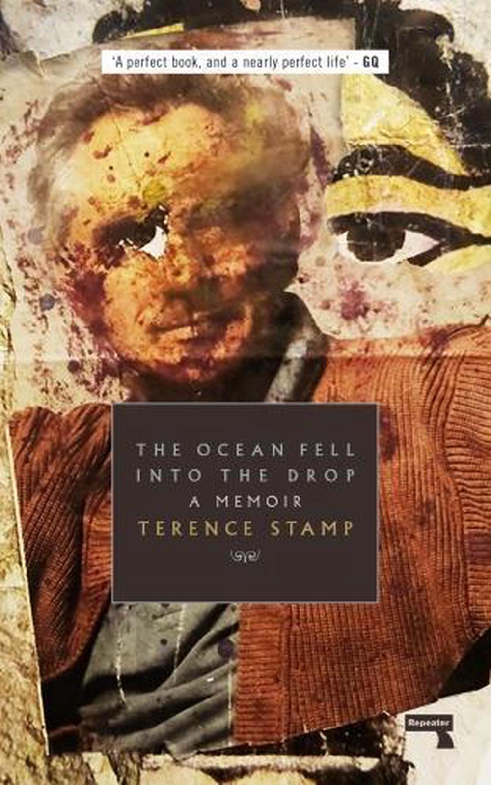 The Ocean Fell into the Drop by Terence Stamp - ISBN: 9781910924532